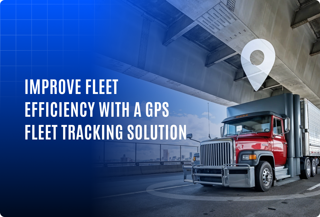 GPS fleet tracking solutions